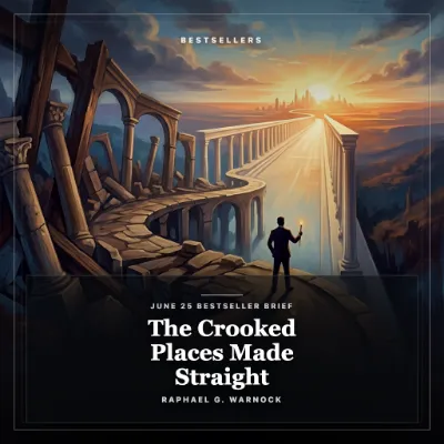 The Crooked Places Made Straight: June 25 Bestseller Brief