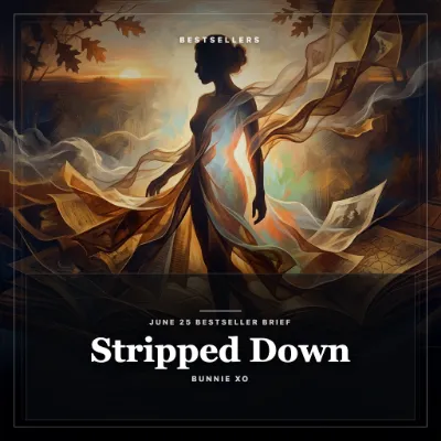 Stripped Down: June 25 Bestseller Brief